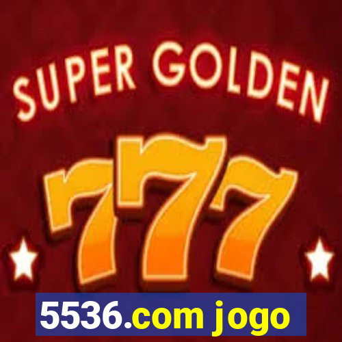 5536.com jogo